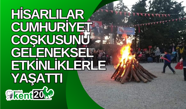 Hisarlılar Cumhuriyet coşkusunu geleneksel etkinliklerle yaşattı