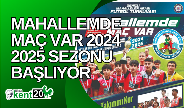 Mahallemde Maç Var 2024-2025 Sezonu başlıyor