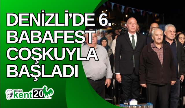 Denizli’de 6. Babafest coşkuyla başladı