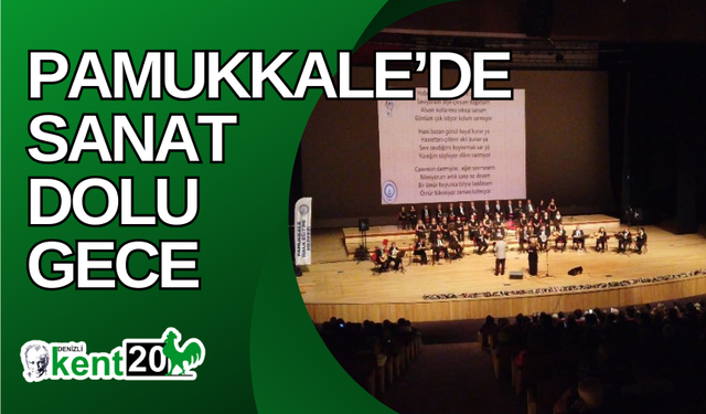 Pamukkale’de sanat dolu gece