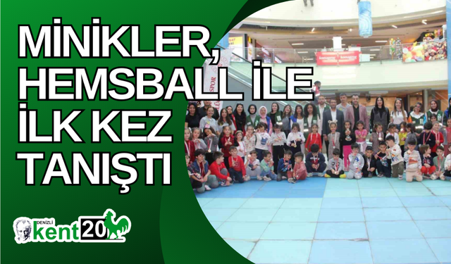 Minikler, hemsball ile ilk kez tanıştı