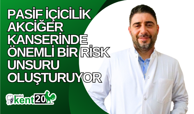 Pasif içicilik akciğer kanserinde önemli bir risk unsuru oluşturuyor