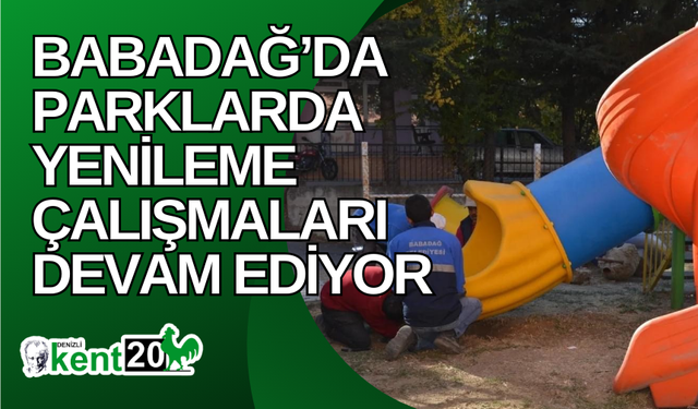 Babadağ’da parklarda yenileme çalışmaları devam ediyor