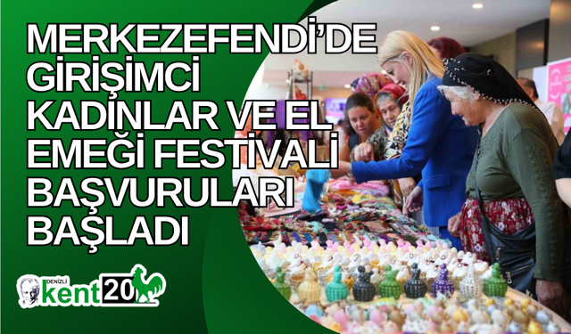 Merkezefendi’de Girişimci Kadınlar ve El Emeği Festivali başvuruları başladı