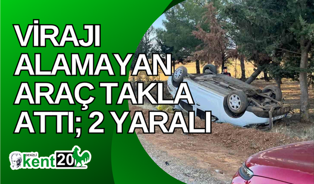 Virajı alamayan araç takla attı; 2 yaralı