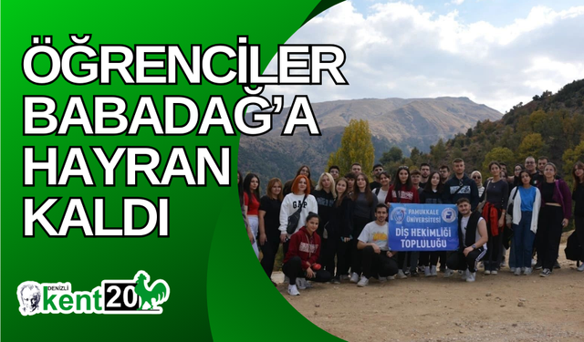 Öğrenciler Babadağ’a hayran kaldı