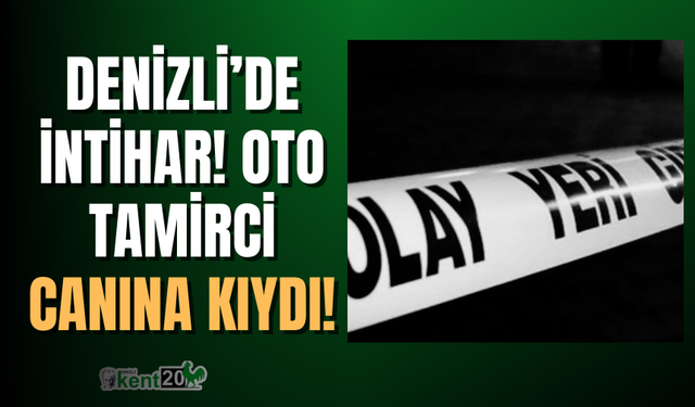 Denizli'de 1 günde 2 kişi canına kıydı!
