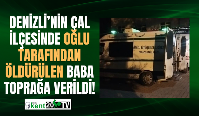 Oğlu tarafından kafası ezilerek öldürülen baba toprağa verildi