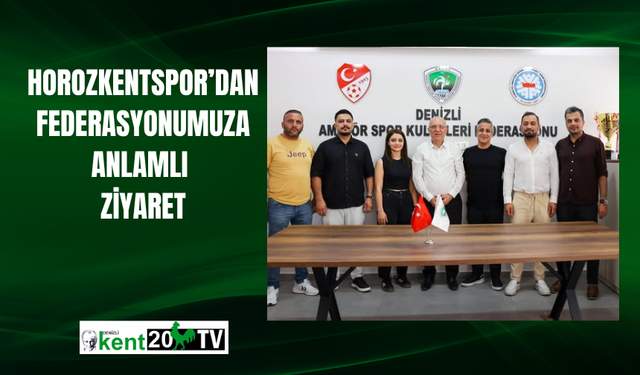 Horozkentspor’dan Federasyonumuza Anlamlı Ziyaret