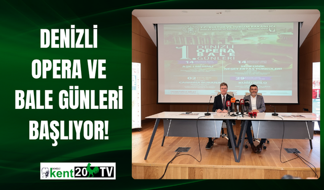 Denizli Opera ve Bale Günleri Başlıyor!