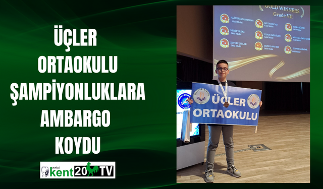 ÜÇLER ORTAOKULU ŞAMPİYONLUKLARA AMBARGO KOYDU
