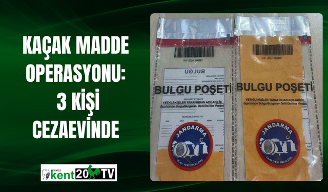 Kaçak Madde Operasyonu: 3 Kişi Cezaevinde