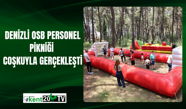 Denizli OSB Personel Pikniği Coşkuyla Gerçekleşti