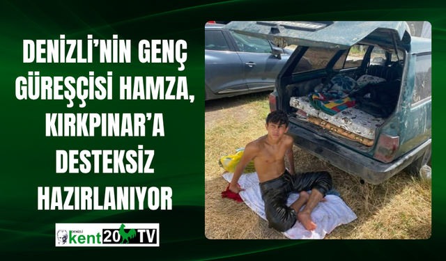 Denizli’nin Genç Güreşçisi Hamza, Kırkpınar’a Desteksiz Hazırlanıyor