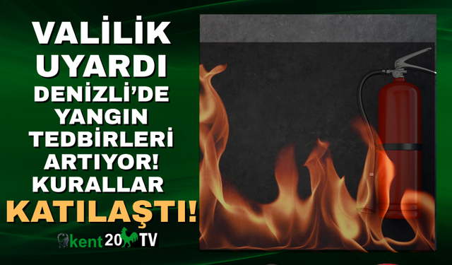 Valilik yeniden uyardı, ateş yakmak yasak!