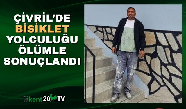 Çivril’de Bisiklet Yolculuğu Ölümle Sonuçlandı
