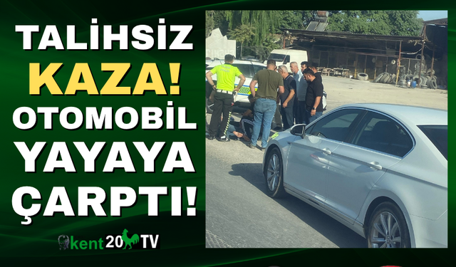 Denizli'de yayaya otomobil çarptı!