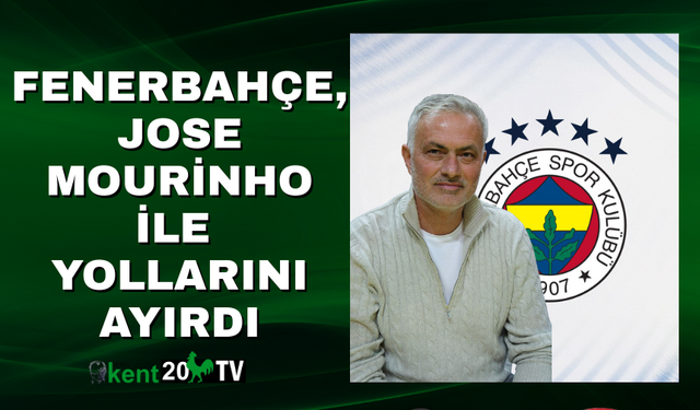 Fenerbahçe, Jose Mourinho ile Yollarını Ayırdı