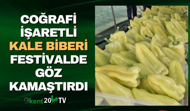 Coğrafi İşaretli Kale Biberi Festivalde Göz Kamaştırdı