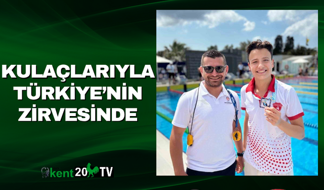 Kulaçlarıyla Türkiye’nin Zirvesinde