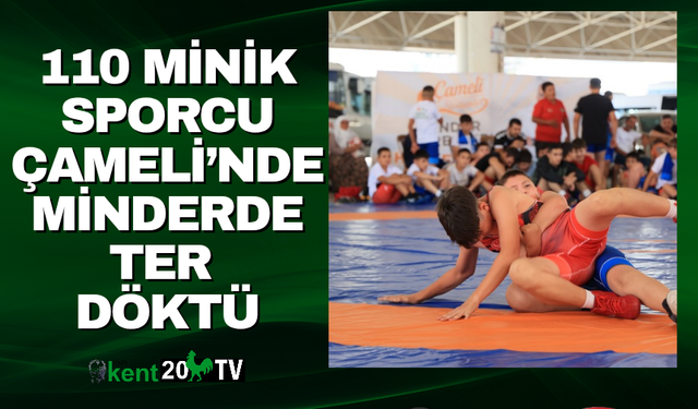 110 Minik Sporcu Çameli’nde Minderde Ter Döktü