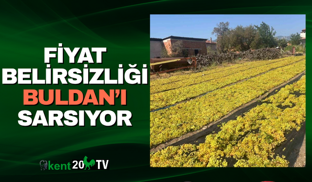 Fiyat Belirsizliği Buldan’ı Sarsıyor