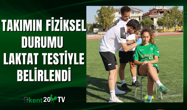 Takımın Fiziksel Durumu Laktat Testiyle Belirlendi