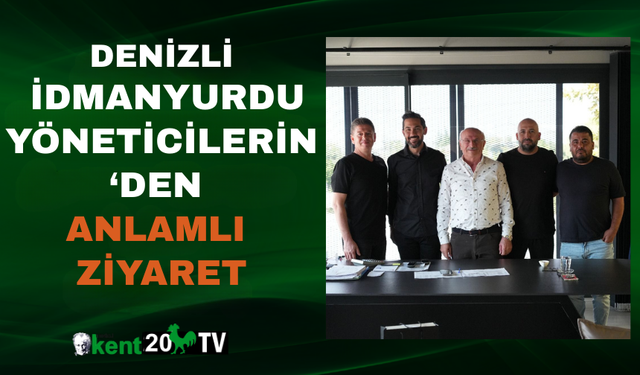 Denizli İdmanyurdu Yöneticilerinden Anlamlı Ziyaret