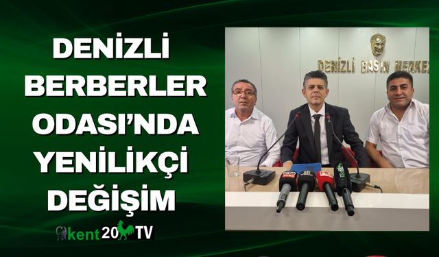 Denizli Berberler Odası’nda Yenilikçi Değişim