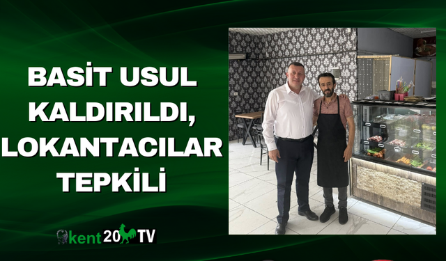 Basit Usul Kaldırıldı, Lokantacılar Tepkili