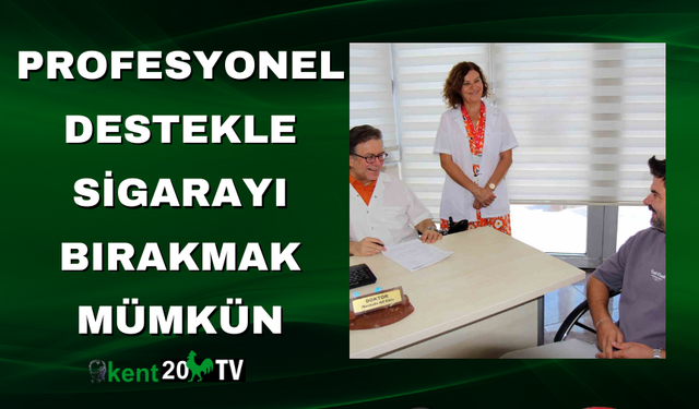 Profesyonel Destekle Sigarayı Bırakmak Mümkün