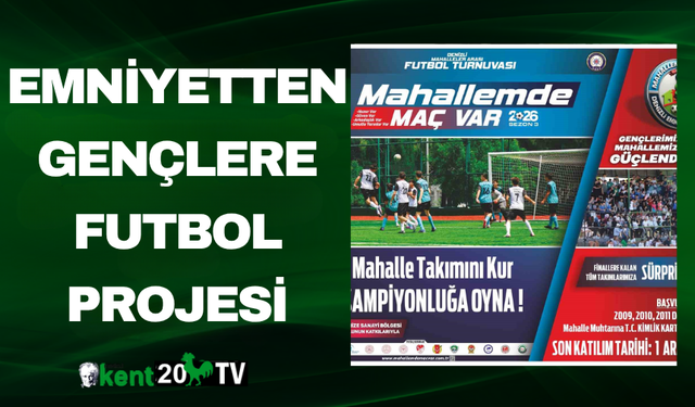 Emniyetten Gençlere Futbol Projesi