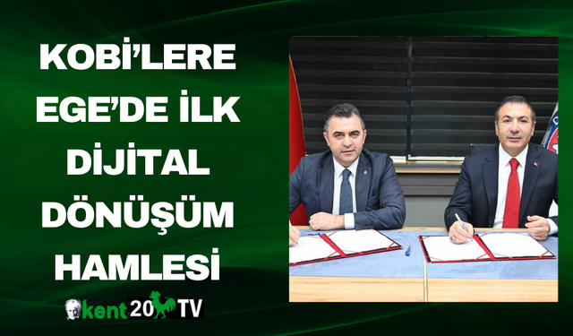 KOBİ’lere Ege’de İlk Dijital Dönüşüm Hamlesi