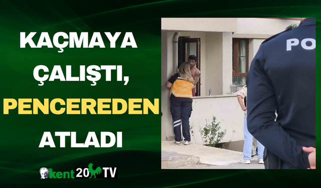 Kaçmaya Çalıştı, Pencereden Atladı