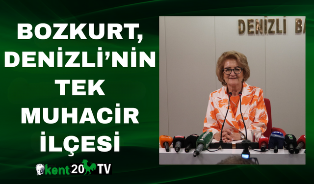 Bozkurt, Denizli’nin Tek Muhacir İlçesi