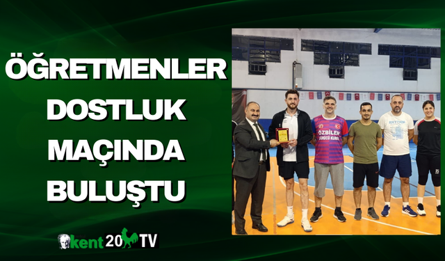 Öğretmenler Dostluk Maçında Buluştu