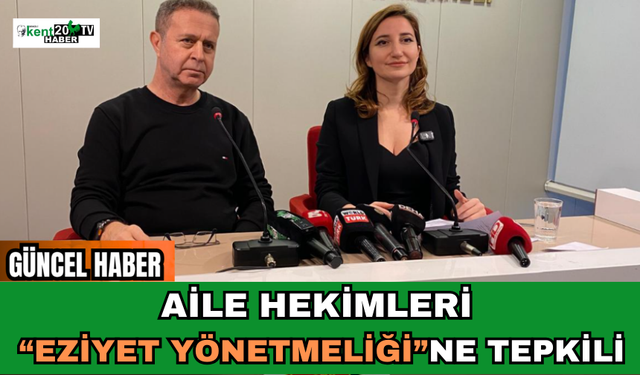 Aile Hekimleri “Eziyet Yönetmeliği”ne Tepkili