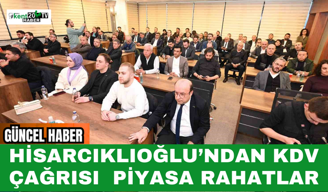 Hisarcıklıoğlu’ndan KDV Çağrısı: Piyasa Rahatlar