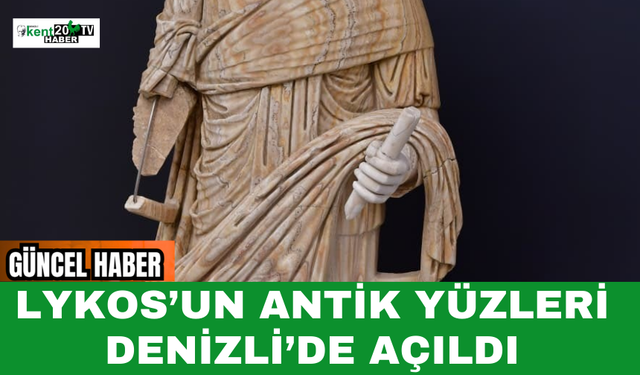 Lykos’un Antik Yüzleri Denizli’de Açıldı