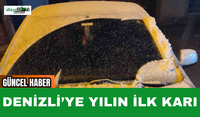 Denizli’ye Yılın İlk Karı