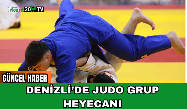 Denizli’de Judo Grup Heyecanı