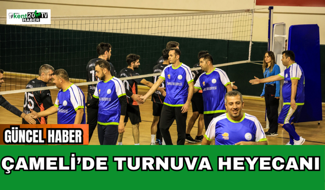 Çameli’de Turnuva Heyecanı