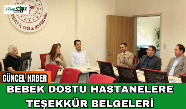 Bebek Dostu Hastanelere Teşekkür Belgeleri