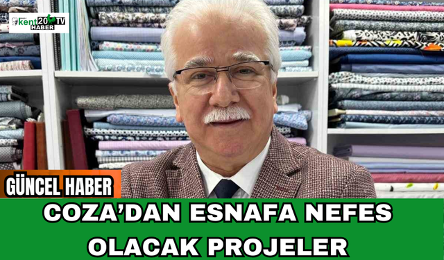 Coza’dan Esnafa Nefes Olacak Projeler
