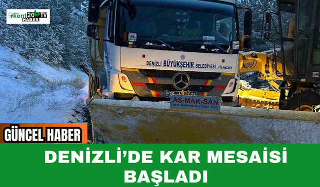 Denizli’de Kar Mesaisi Başladı