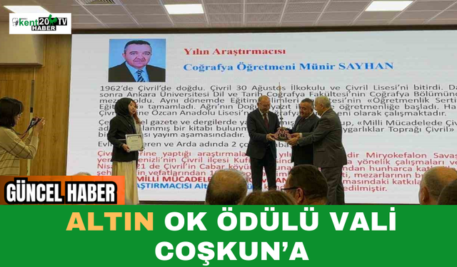 Altın Ok Ödülü Vali Coşkun’a