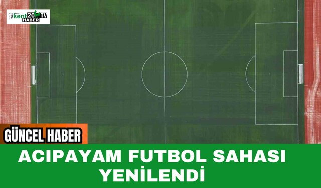 Acıpayam Futbol Sahası Yenilendi