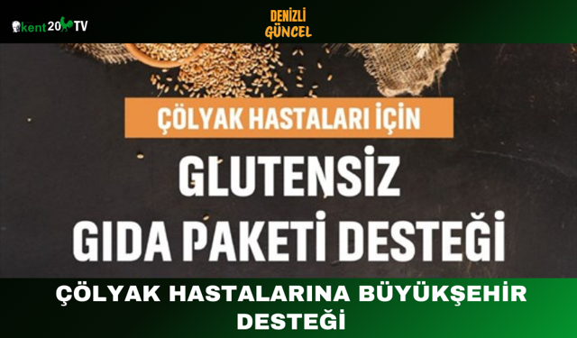 Çölyak Hastalarına Büyükşehir Desteği