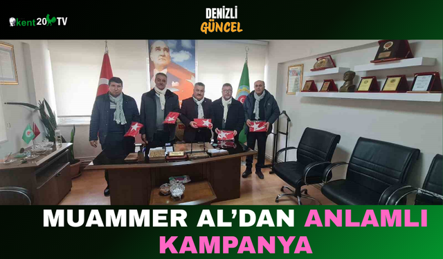 Muammer Al’dan Anlamlı Kampanya