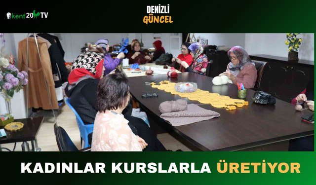 Kadınlar Kurslarla Üretiyor